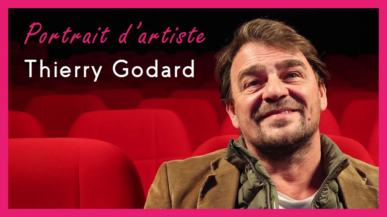 Portrait d'artiste avec Thierry Godard - Cinéma Les Etoiles - bruay La Buissière