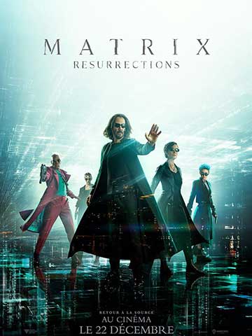 Matrix Resurrections - Cinéma Les etoiles -Bruay La Buissière