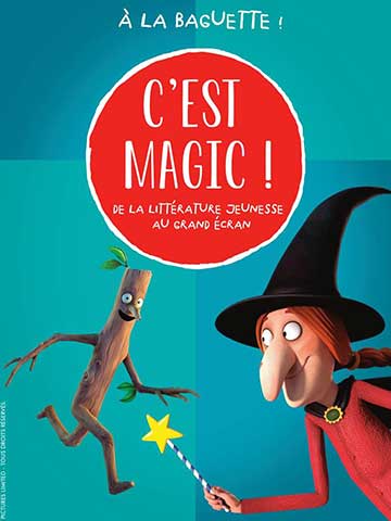 C'est magic !A la baguette- Cinéma Les Étoiles - Bruay la Buissière