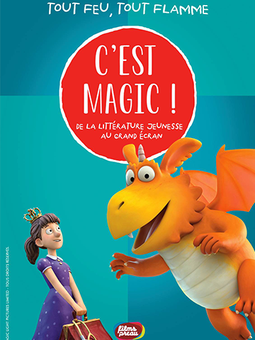 C'est magic! Tout feu tout flamme - Cinéma Les Étoiles - Bruay la Buissière