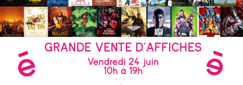 Grande Vente d'Affiches - Cinéma Les Etoiles - Vendredi 24 juin